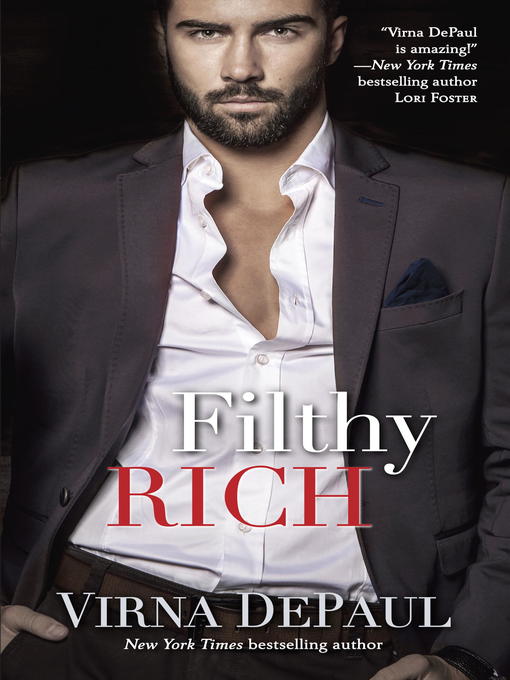 Title details for Filthy Rich by Virna DePaul - Available